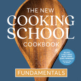 The New Cooking School Cookbook