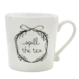 Ceramic Mug - Spill The Tea