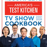 The Complete America's Test Kitchen TV Show Cookbook