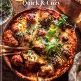 Half Baked Harvest Quick & Cozy: A Cookbook