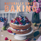 Naturally Sweet Baking